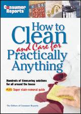 How to Clean Practically Anything by Consumer Reports