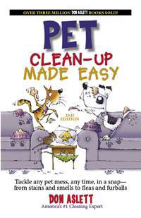 Pet Clean-Up Made Easy, 2nd Ed. by Don Aslett