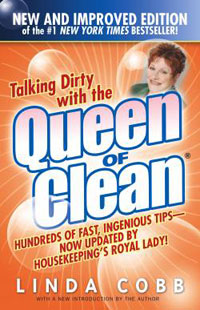 Talking Dirty with the Queen of Clean by Linda Cobb 