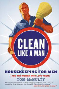 Clean Like a Man by Tom McNulty