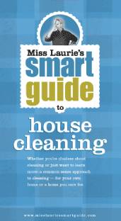 Smart Guide to House Cleaning by Laurie Kilpatrick