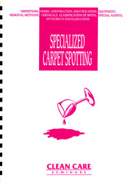 Clean Care Seminars' Specialized Carpet & Upholstery Spotting by Jeff Bishop