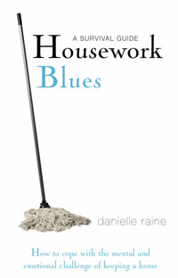 Housework Blues by Danielle Raine