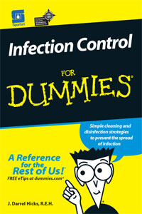 Infection Control For Dummies by J. Darrell Hicks, R.E.H.